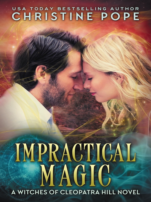 Title details for Impractical Magic by Christine Pope - Available